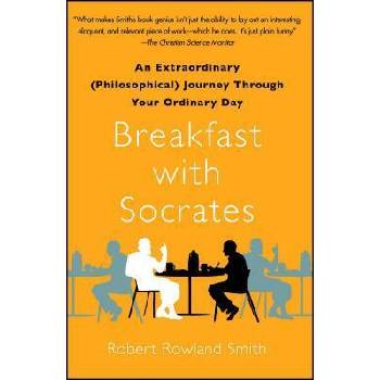 Image 1 of Breakfast With Socrates | Robert Rowland Smith