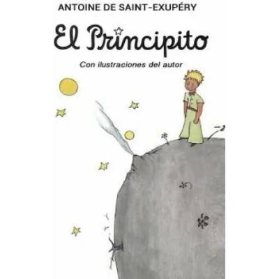 El Principito | Antoine de Saint-Exupéry, Antoine de Saint-Exupéry