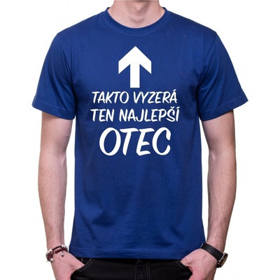 Fajntričko tričko Takto vyzerá ten najlepší Otec kráľovská modrá