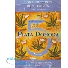 Piata dohoda - Don Miguel Ruiz, Janet Millsová, Don Jose Ruiz