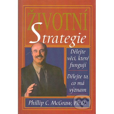 Životní strategie - Phillip C. McGraw