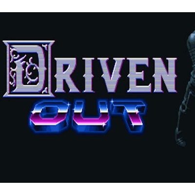 Driven Out