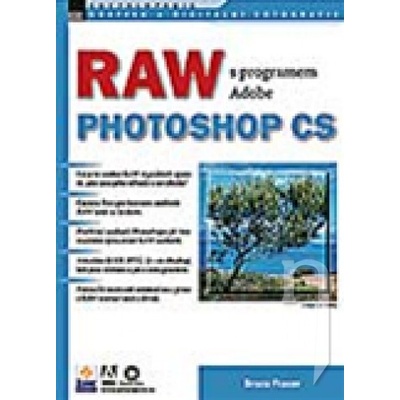 RAW s programem Adobe Photoshop CS Bruce Fraser