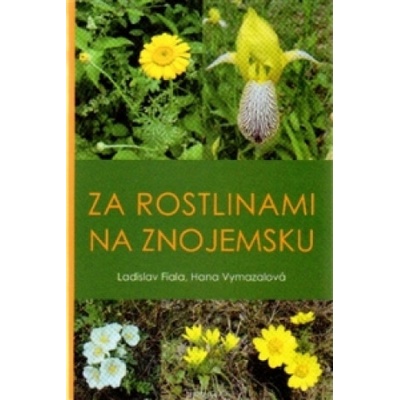 Za rostlinami na Znojemsku