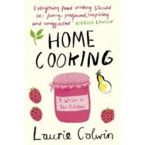 Home Cooking | Laurie Colwin (2012)