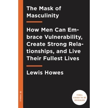 The Mask of Masculinity