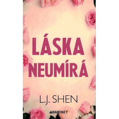 Láska neumírá - L. J. Shen