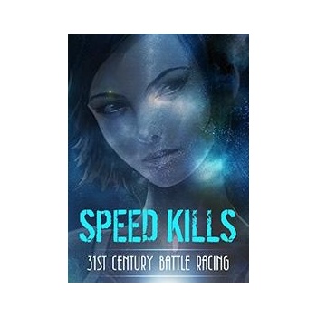 Speed Kills