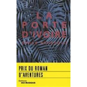 La porte d'ivoire | Serge Brussolo (ISBN: 9782702448854)