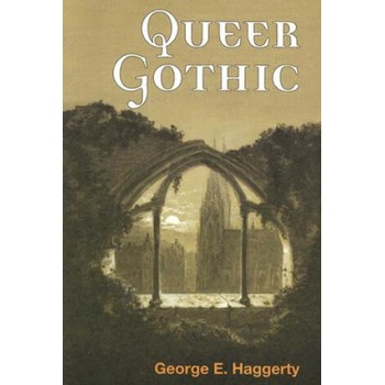 University of Illinois Press Queer Gothic | Haggerty George