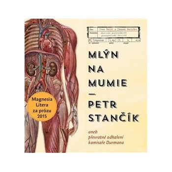 Mlýn na mumie - Petr Stančík