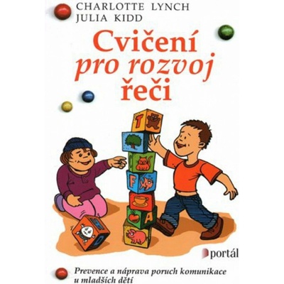 Cvičení pro rozvoj řeči Lynch, Charlotta, Kidd, Julia
