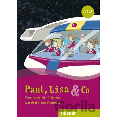Paul, Lisa & Co A1.2 Leseheft: Der Planet X