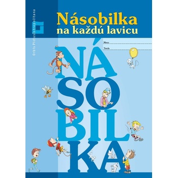 Násobilka na každú lavicu Pracovný zošit