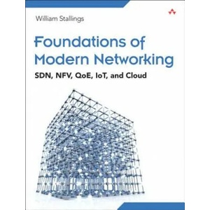 Foundations of Modern Networking | William Stallings (ISBN: 9780134175393)