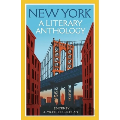 New York: A Literary Anthology - Coghlan J M