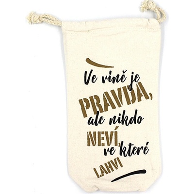 Nekupto Látkový pytlík na lahve s vtipným potiskem Ve víně je pravda…