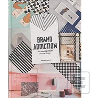 Brand Addiction: Designing Identity for Fashion Stores Shaoqiang WangPevná vazba