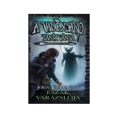A Vadonjáró tanítványa 5: Észak varázslója