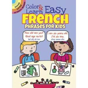 Color & Learn Easy French Phrases for Kids | Roz Fulcher (ISBN: 9780486803616)
