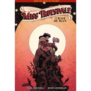 Miss Truesdale and the Rise of Man (ISBN: 9781506753041)