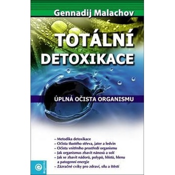 Totální detoxikace - Malachov Gennadij