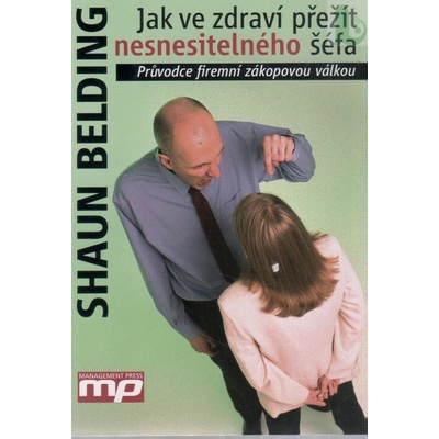 Jak ve zdraví přežít nesnesitelného šéfa - Shaun Belding