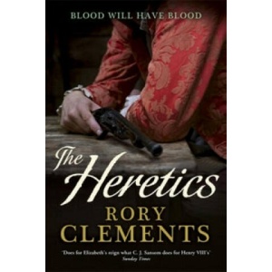 Heretics | Rory Clements (ISBN: 9781848544369)