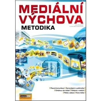 Mediální výchova - Metodika Pospíšil J., Závodná Lucie S.