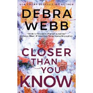 Closer Than You Know | Debra Webb (ISBN: 9781662516191)