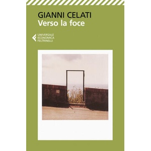 Verso la foce | Gianni Celati (ISBN: 9788807891588)
