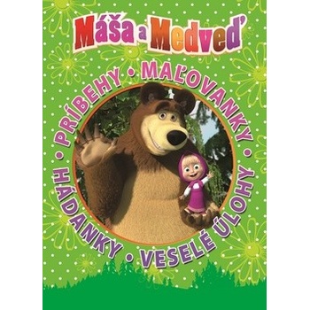 Máša a medveď Príbehy. Maľovánky. Hádanky. Veselé úlohy