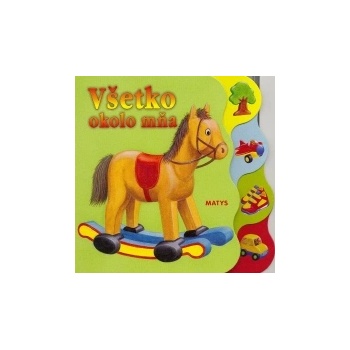 Všetko okolo mňa -