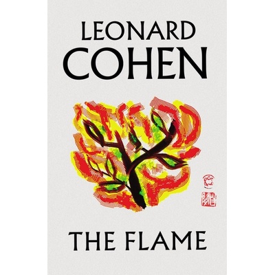The Flame - Leonard Cohen