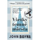 Všetky temné miesta - John Boyne
