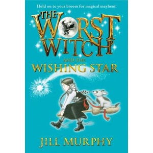 Worst Witch and the Wishing Star | Jill Murphy, Jill Murphy (ISBN: 9780763694661)
