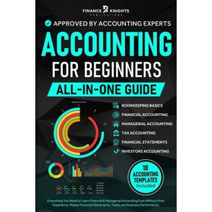 Accounting for Beginners (All-in-One) | Finance Knights Publications (ISBN: 9781787935525)