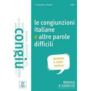 Le congiunzioni e altre parole difficili (Niveau A1 bis C1) | Silvia Consonno, Elena Rossin (ISBN: 9783190553532)