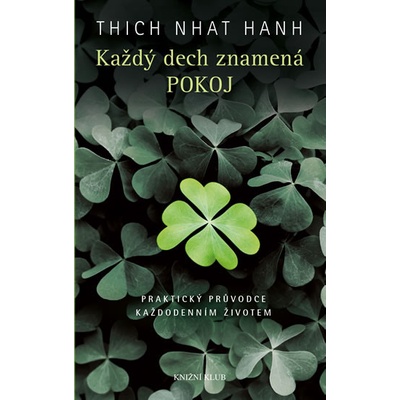 Každý dech znamená pokoj