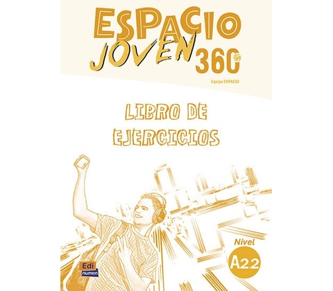 Espacio joven 360 A2.2 - Libro de ejercicios
