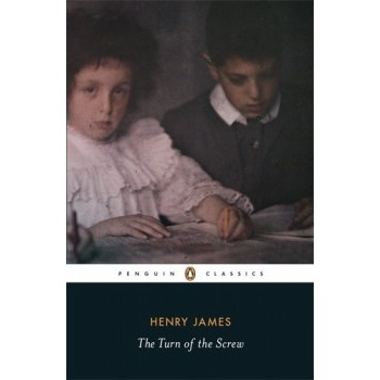 The Turn of the Screw - Henry James, David Bromwich