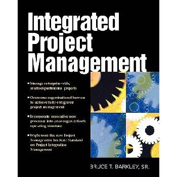 Integrated Project Management | Bruce T. Barkley