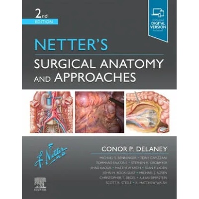 Netter's Surgical Anatomy and Approaches