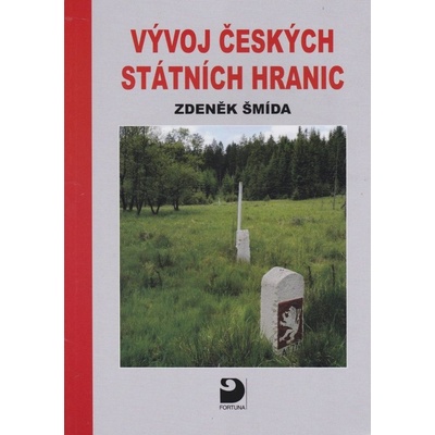 Vývoj českých státních hranic - Zdeněk Šmída