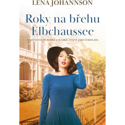 Roky na břehu Elbchaussee - Lena Johannson