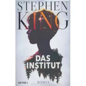 Das Institut | Stephen King, Bernhard Kleinschmidt (ISBN: 9783453272378)