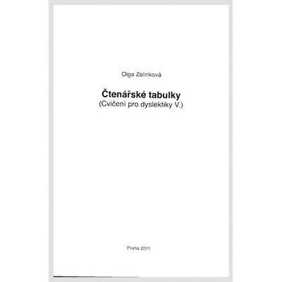 Čtenářské tabulky Cvičení pro dyslektiky V. NAKLADATELSTVÍ DYS
