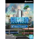 Cities: Skylines - Mass Transit