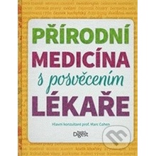 Přírodní medicína s posvěcením lékaře