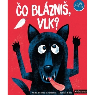 Čo blázniš, vlk?